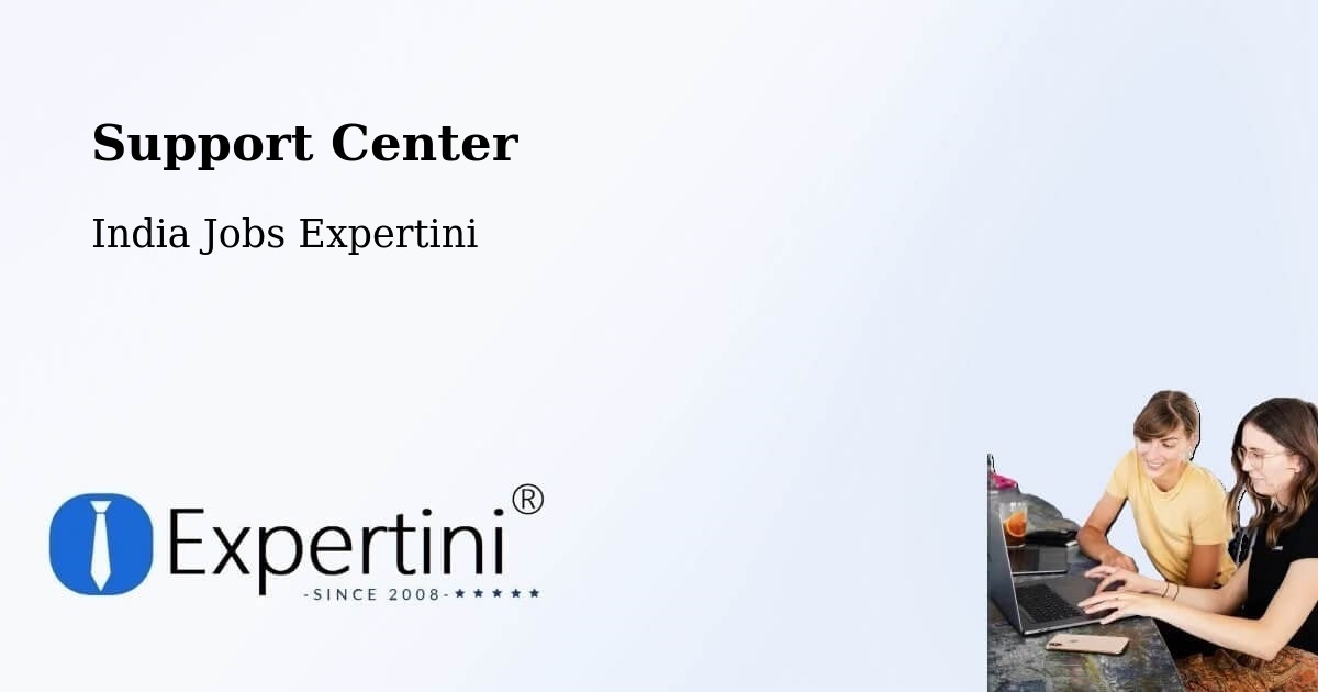 Support Center - India Jobs Expertini
